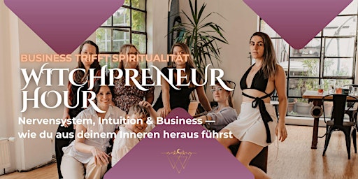 Image principale de Witchpreneur Hour - Business trifft Spiritualität
