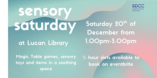 Image principale de Sensory Saturday at Lucan Library