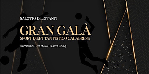 Immagine principale di Gran Galà dello Sport Dilettantistico Calabrese