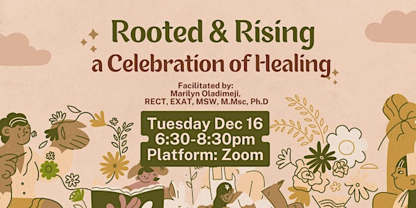 ROOTED AND RISING; a celebration of healing