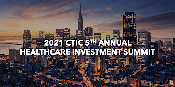CTIC 5th Pre-JPM Healthcare Investment Summit