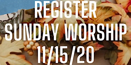 Sunday Worship Registration - November 15, 2020 primary image