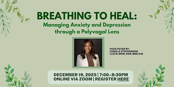 Breathing to Heal: Managing Anxiety and Depression through a Polyvagal Len