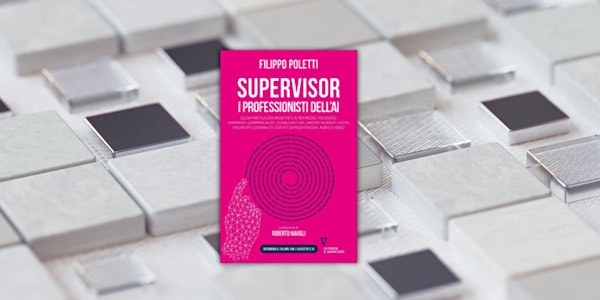 SUPERVISOR. I PROFESSIONISTI DELL'AI