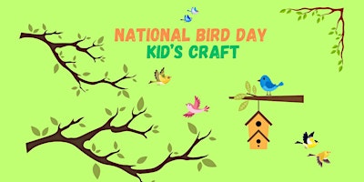 Image principale de National Bird Day Kid's Craft at Leytonstone Library