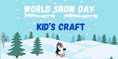 Image principale de World Snow Day Kid's Craft at Leytonstone Library