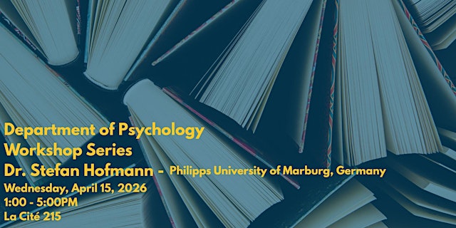 Image principale de Dept. of Psychology - Workshop with Dr. Stefan Hofmann