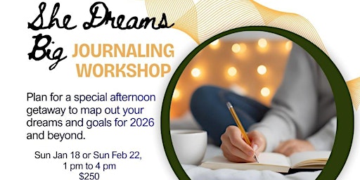 Imagen principal de She Dreams Big! Journaling Workshop