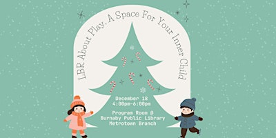 Image principale de LBR About Play: A Space For Your Inner Child