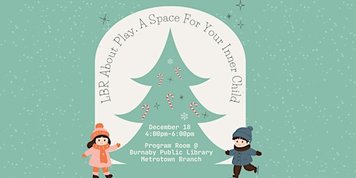 Image principale de LBR About Play: A Space For Your Inner Child