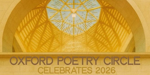 Oxford Poetry Circle celebrates 2026!