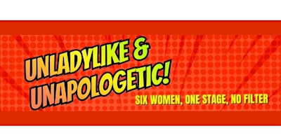 Image principale de Unladylike and Unapologetic: A Standup Comedy Show
