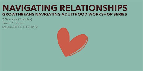 Navigating Adulthood - Navigating Relationships primary image