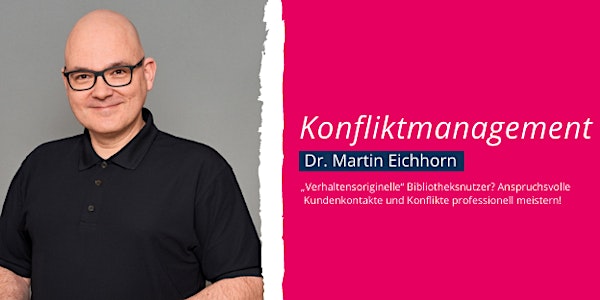 Konfliktmanagement / Dr. Martin Eichhorn