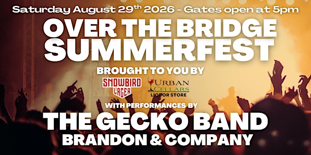 Image principale de Over the Bridge: Summerfest