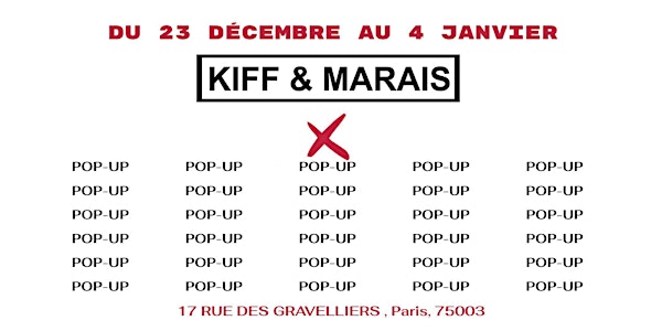 Pop Up Kiff & Marais X