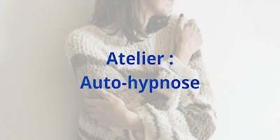 Hauptbild für Atelier d'auto-hypnose