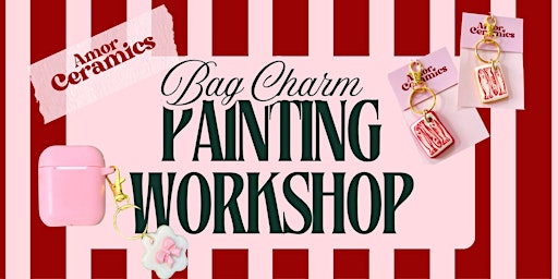 Image principale de Amor Ceramics Bag Charm Painting Workshop
