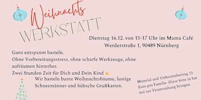Image principale de WEIHNACHTSWERKSTATT im Mama Café, Basteln mit Kindern