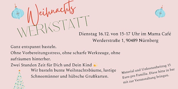 WEIHNACHTSWERKSTATT im Mama Café, Basteln mit Kindern