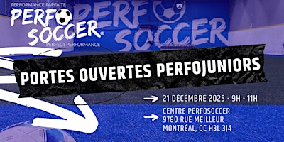 Hauptbild für Portes Ouvertes PerfoSoccer - Edition PerfoJuniors 4 à 7 ans