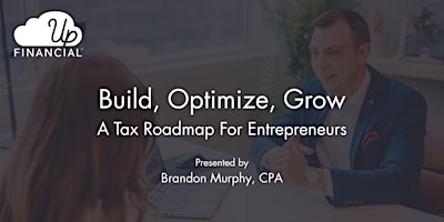 Image principale de Build, Optimize, Grow: Tax Planning for Entrepreneurs
