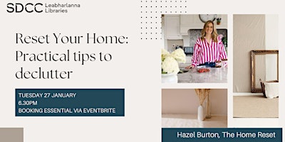 Image principale de Reset Your Home: Practical Tips to Declutter with Hazel Burton