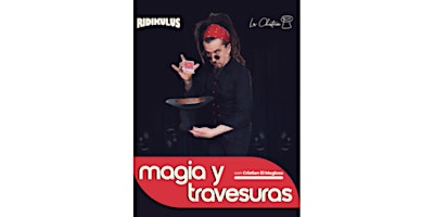 Image principale de CIA LA CHISTERA PRODUCCIONES. “Ridikulus: magia y travesuras” con Cristian