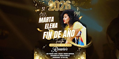Hauptbild für Rosario’s Presents – The Last Party of the Year! DECEMBER 31 & Martha Elena