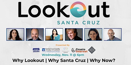 Why Lookout | Why Santa Cruz | Why Now?