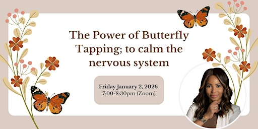 Image principale de The Power of Butterfly Tapping; to calm the nervous system