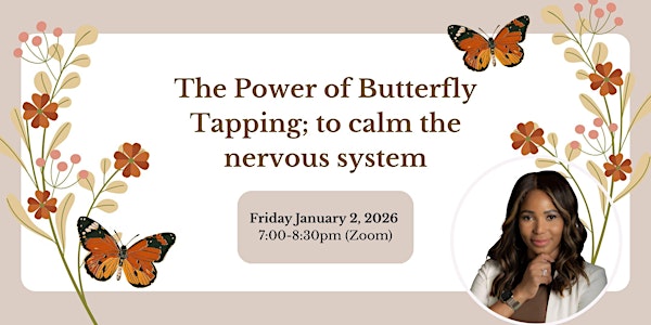 The Power of Butterfly Tapping; to calm the nervous system