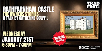 Image principale de Tradfest: Rathfarnham Castle The Owners Stories with Catherine Scuffil