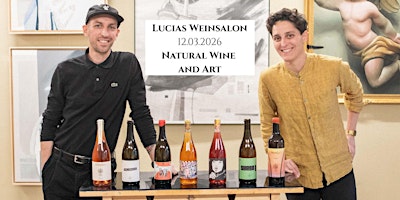 Image principale de Lucias Weinsalon | Natural Wine & Art Edition | Graz | 12.03.2026 | 19:00