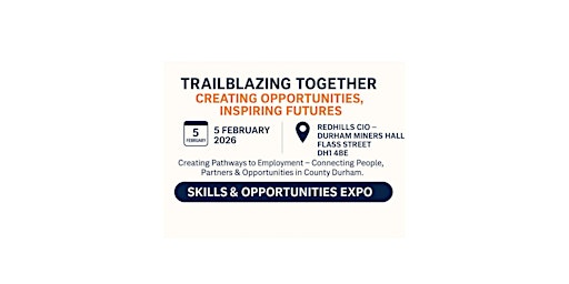 Image principale de Trailblazing Together - Creating Opportunities, Inspiring Futures