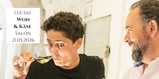 Image principale de Lucias Wein&Käse Salon | 21.05.2026