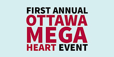 Image principale de Ottawa Mega Heart Event - 2026