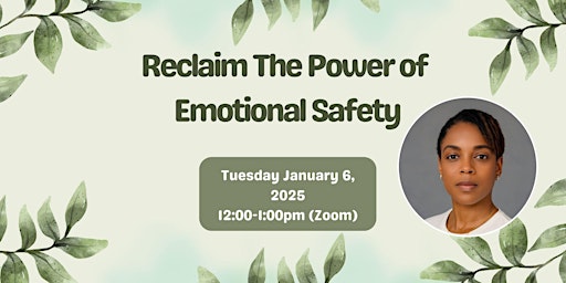 Image principale de Reclaim The Power of Emotional Safety
