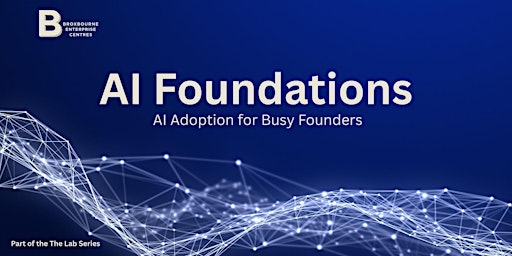 Image principale de AI Foundations for Busy Founders