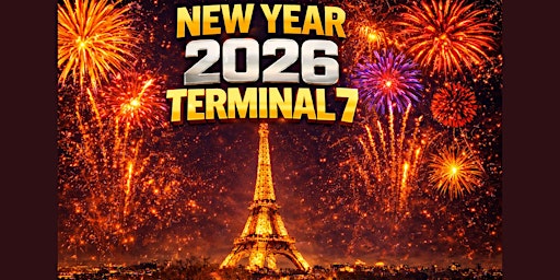 Image principale de La Plus Grande Soirée Reveillon de France au Terminal 7