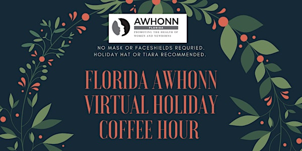 Florida AWHONN Virtual Holiday Coffee Hour