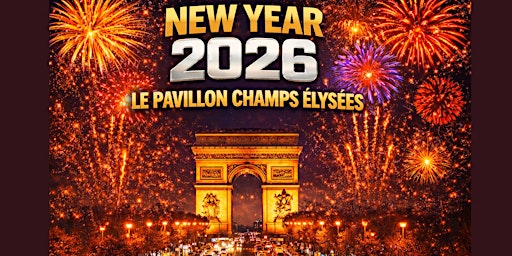 Image principale de NEW YEAR 2026 - CHAMPS ELYSEES FIREWORK AFTERPARTY