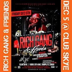 Rich Gang & Friends Dec 5th @ Club Skye primary image