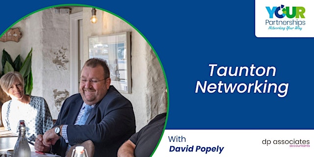 Imagem principal de Build Your Network, Build Your Business, Network For Success in Taunton