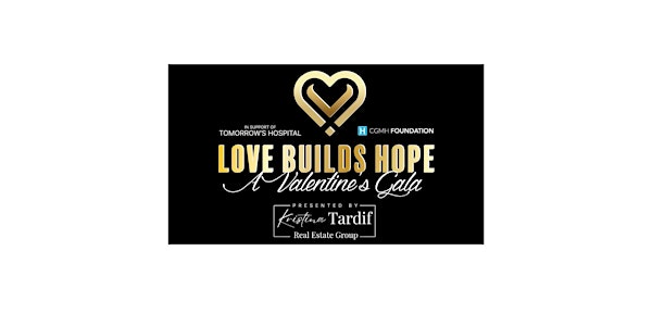 Love Builds Hope A Valentine's Gala in Support of Tomorrow's Hospital