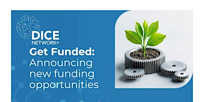 Image principale de Announcing New Funding Opportunities from the DICE Network+