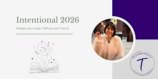 Image principale de Intentional 2026 - Design Your Year. Define Your Focus.