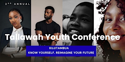 Kujitambua: 2nd Annual Tallawah Youth Conference