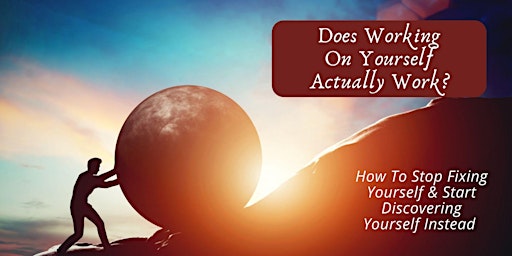 Image principale de Does Working On Yourself Actually Work