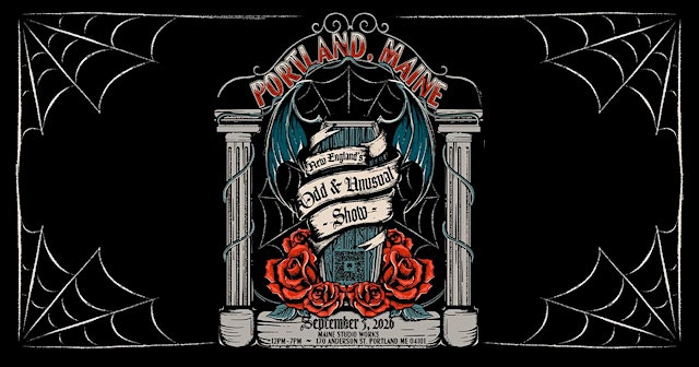 New England's Odd and Unusual Show - Portland, Maine - Saturday, 9/5/2026 primary image